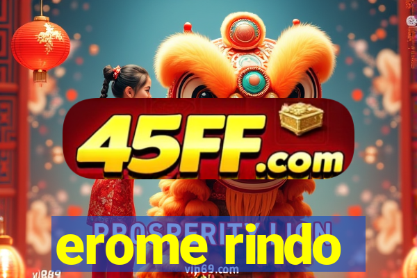 erome rindo
